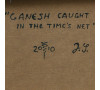 Ganesh caught in the time-s net